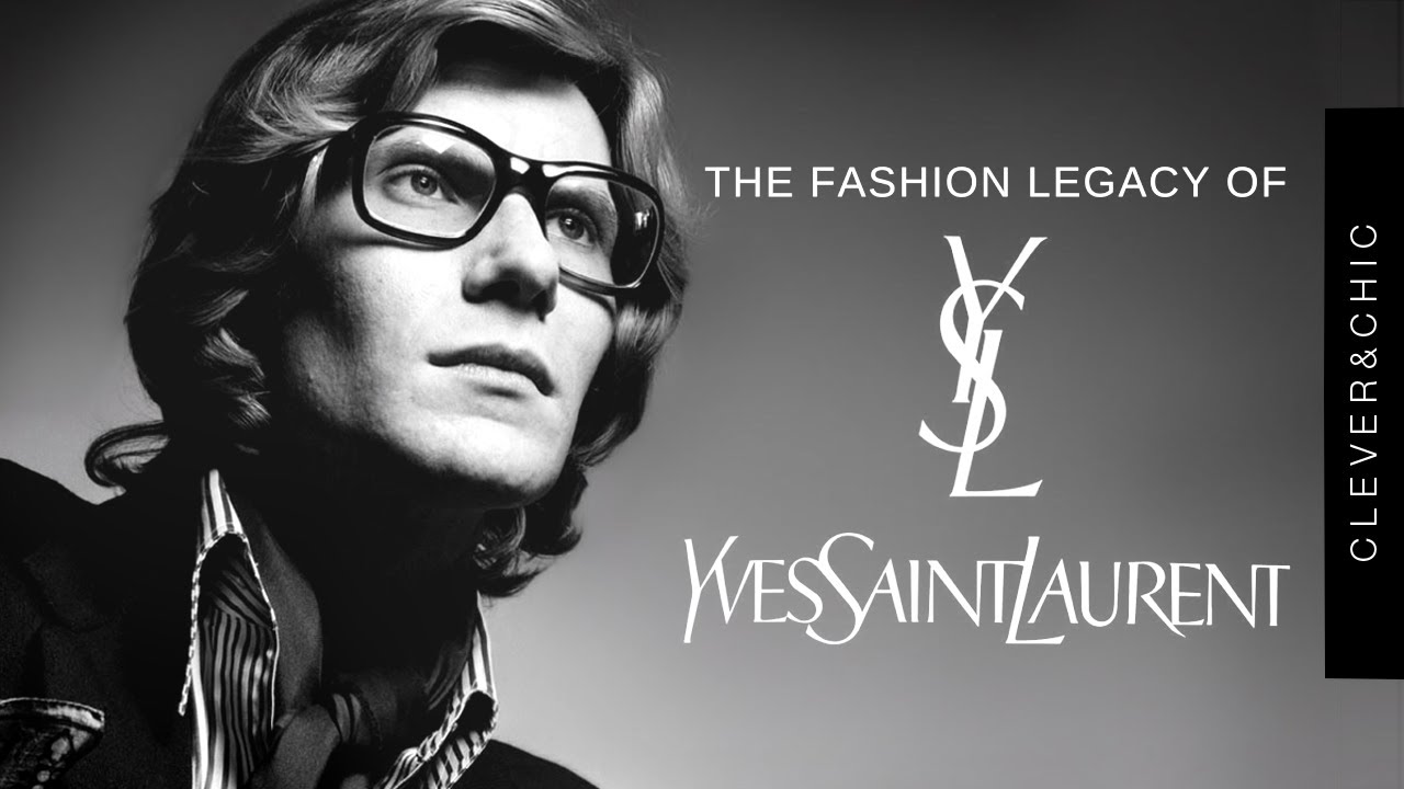  YSL: How One Man Changed Fashion Forever